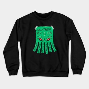 Call Cthulhu Crewneck Sweatshirt